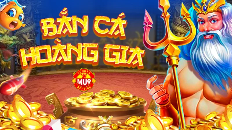 Mẹo chơi Bắn cá hoàng gia hiệu quả